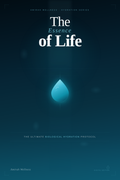 The Essence Of Life-Ultimate Biological Hydration Protocol